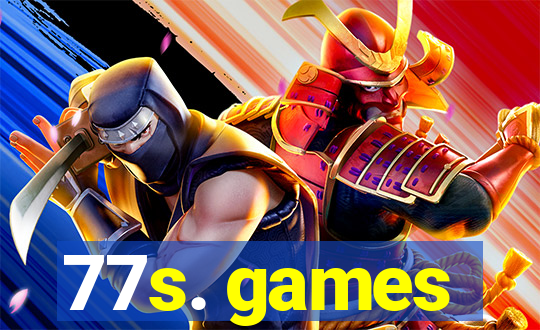 77s. games